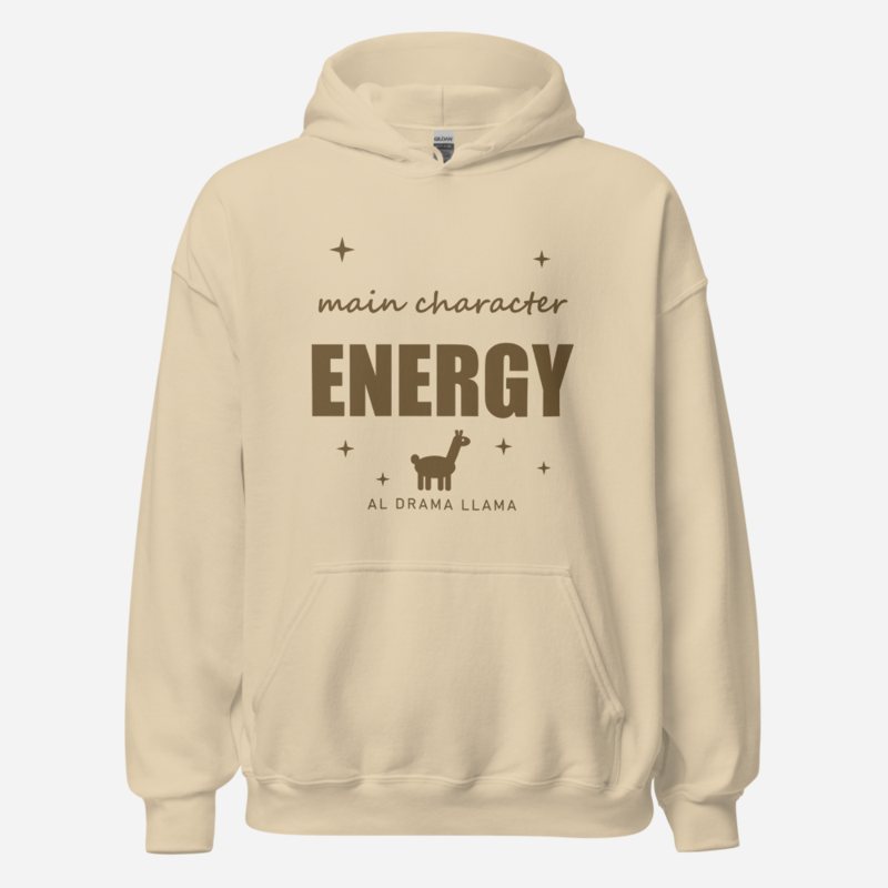 Al Drama Llama Main Character Energy Drama Hoodie