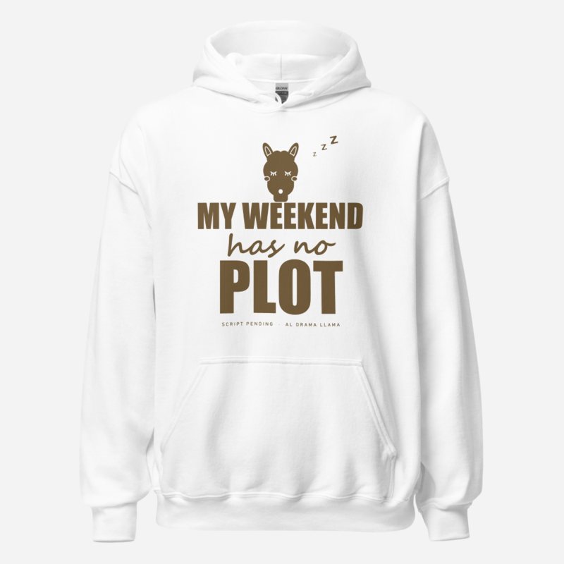 Al Drama Llama My Weekend Has No Plot Comic Relief Hoodie White