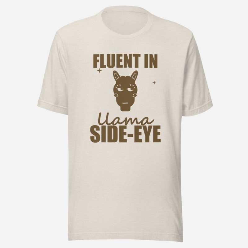 Al Drama Llama Fluent In Llama Side-Eye Comic Relief Tee Heather Dust