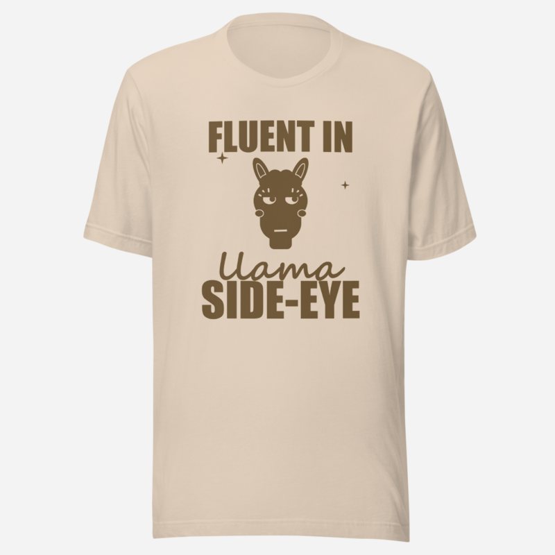 Al Drama Llama Fluent In Llama Side-Eye Comic Relief Tee