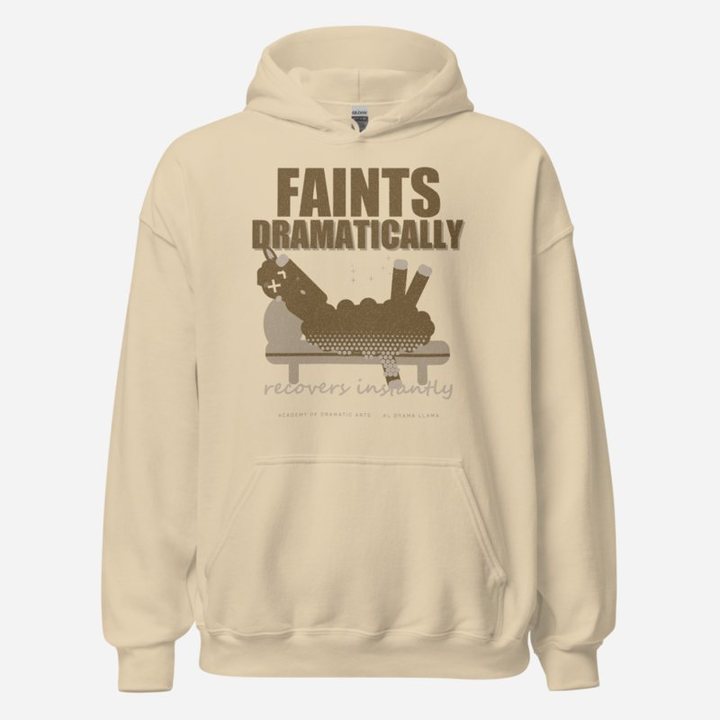 Al Drama Llama Faints Dramatically Recovers Instantly Llama Dept. Hoodie in Sand