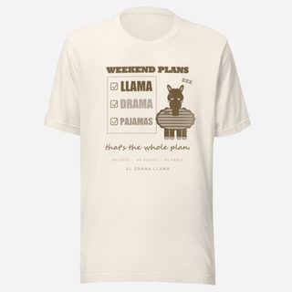 Al Drama Llama Weekend Plans Llama Drama Pajamas Llama Dept. Tee Vintage White