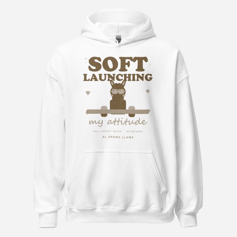Al Drama Llama Soft Launching My Attitude Llama Dept. Hoodie