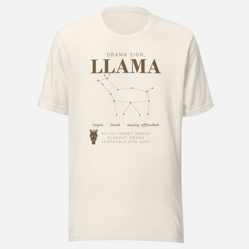 Al Drama Llama Drama Sign Llama Constellation Llama Dept. Tee