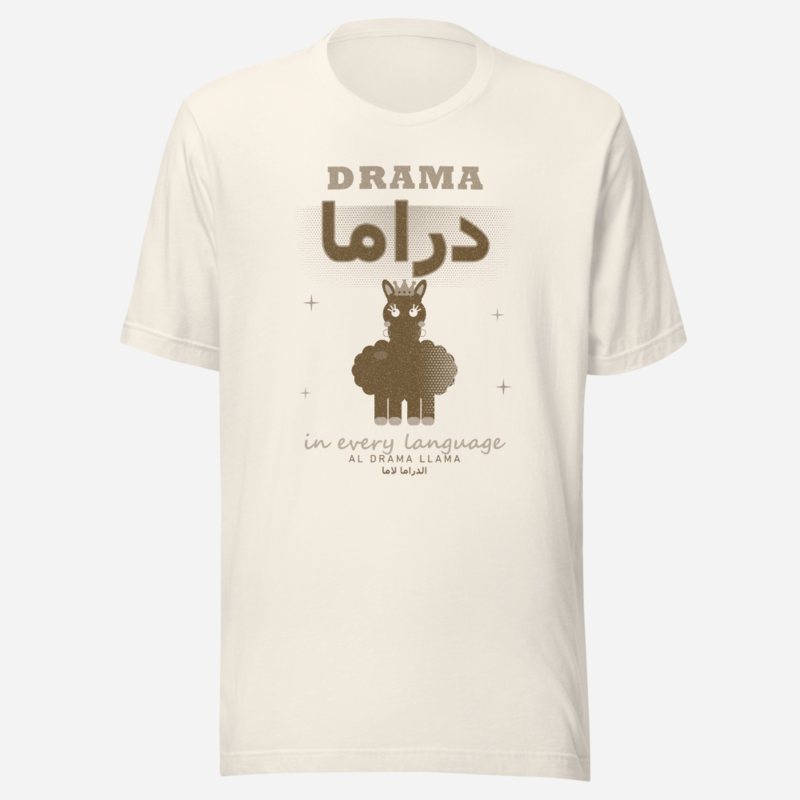 Al Drama Llama Drama In Every Language Llama Dept. Tee