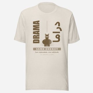 Al Drama Llama Drama Same Energy Bilingual Llama Dept. Tee Heather Dust