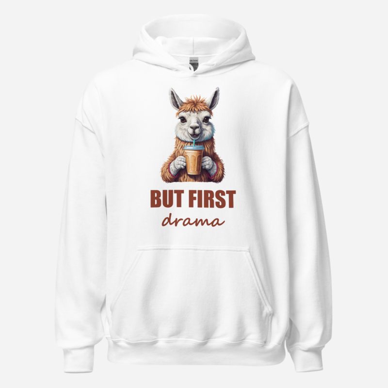 Al Drama Llama But First Drama Coffee Hoodie in White